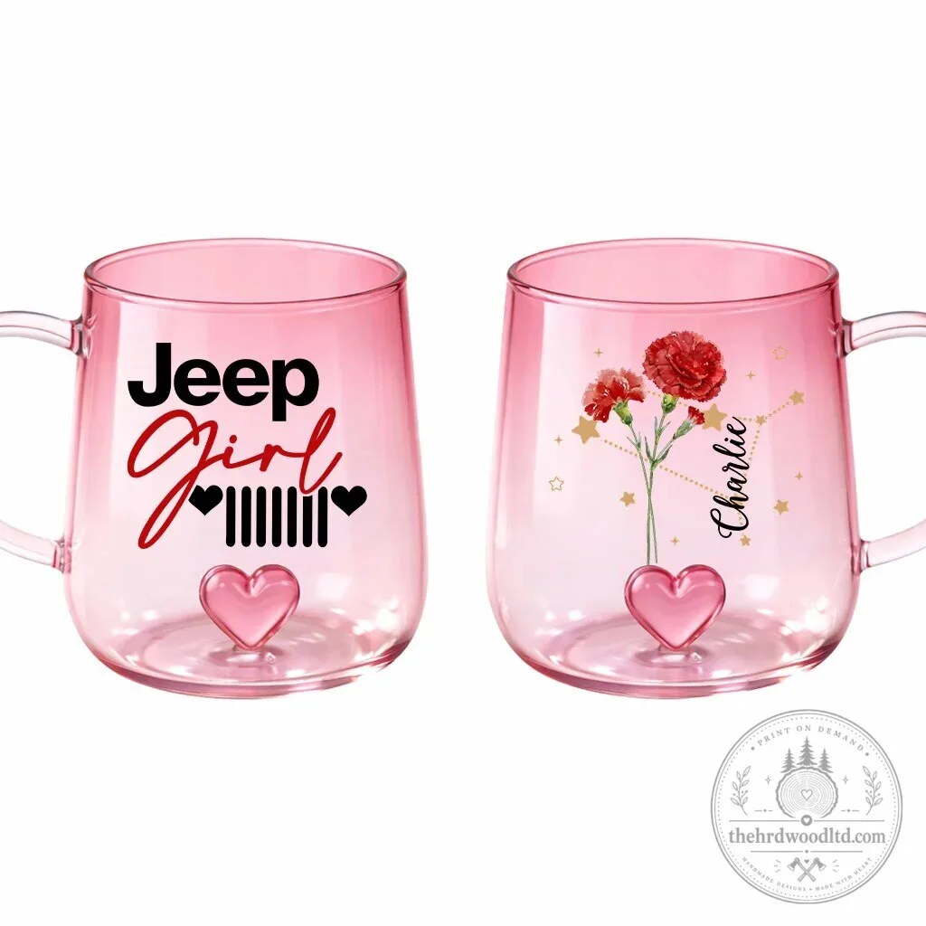 Jeep Girl Grille Heart Gradient Glass Mug with Birth Flower and Zodiac Design 20 Jeep Girl Grille Heart Gradient Glass Mug with Birth Flower and Zodiac Design