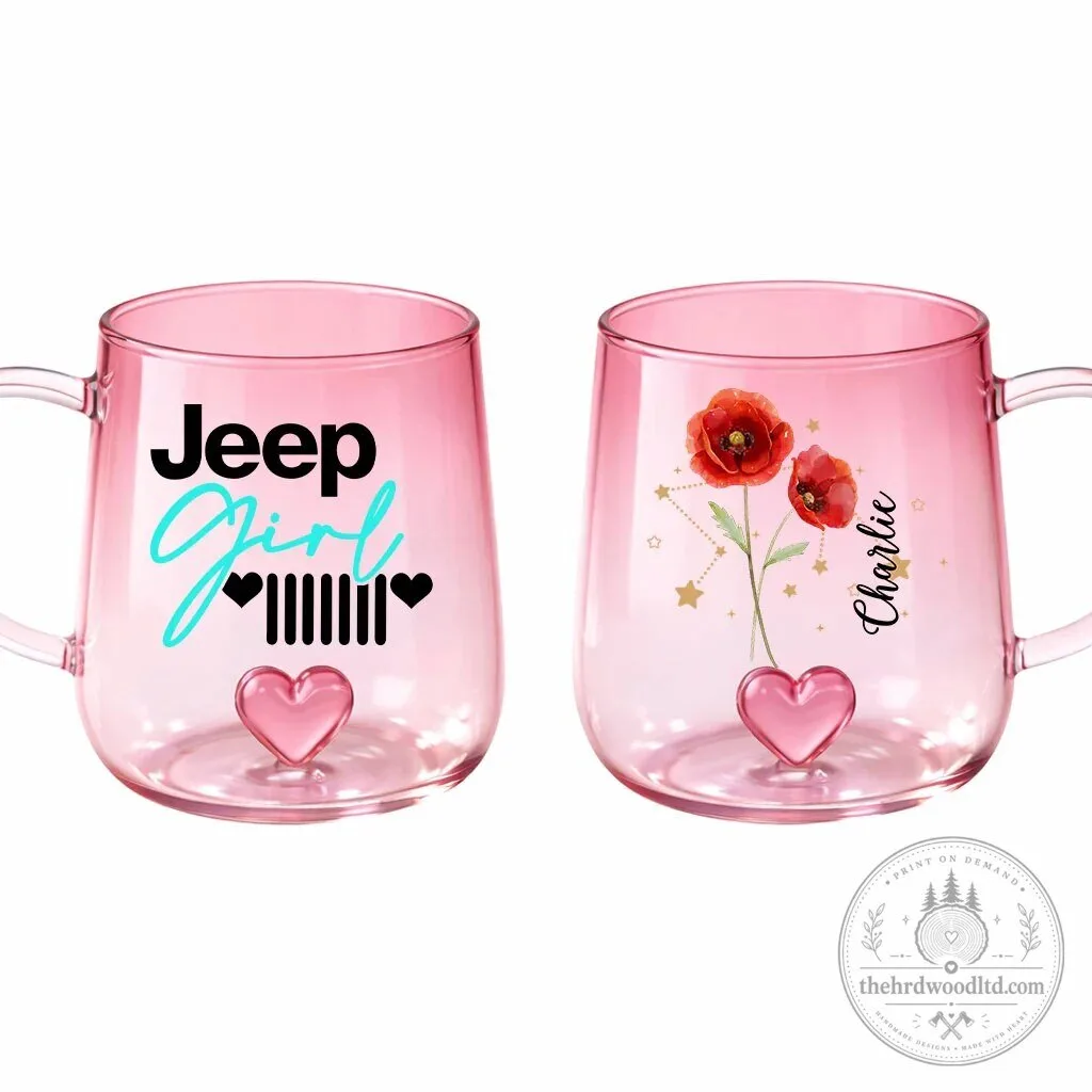 Jeep Girl Grille Heart Gradient Glass Mug with Birth Flower and Zodiac Design 22 Jeep Girl Grille Heart Gradient Glass Mug with Birth Flower and Zodiac Design