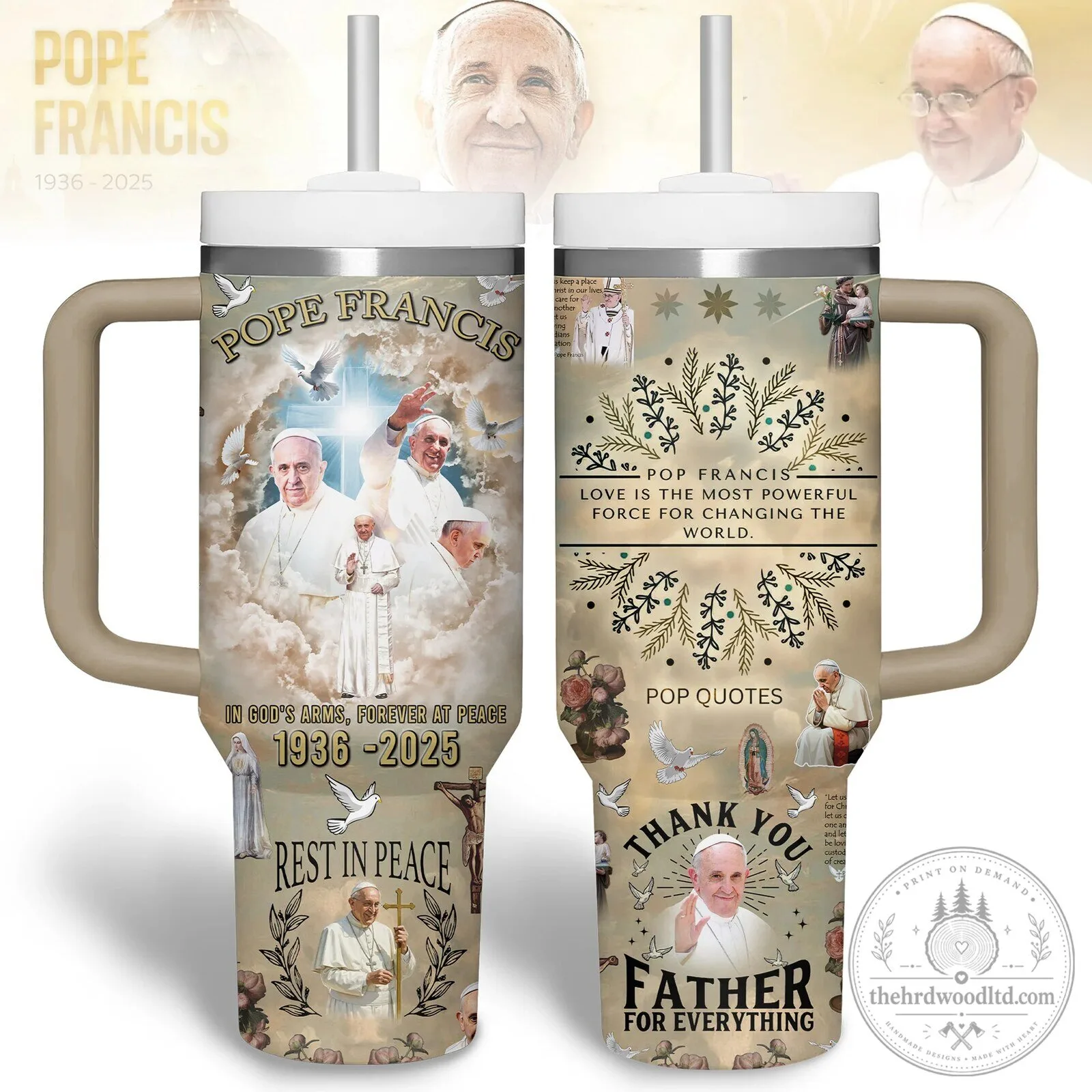 Pope Francis In God's Arms Forever At Peace Memorial Tumbler With Handle